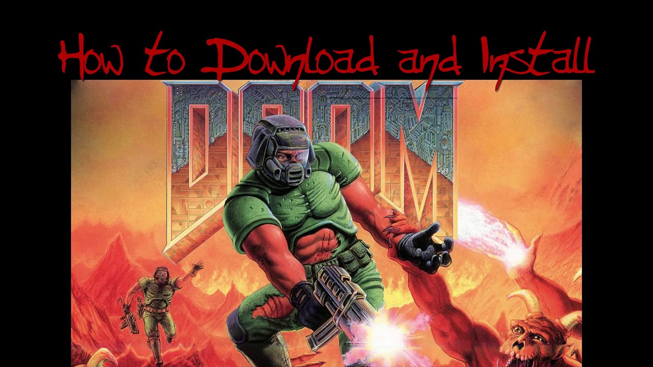 How To Download Doom On Mac